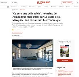 LE POPULAIRE : "Ce sera une belle table" : le casino de Pompadour mise aussi sur La Table de la Marquise, son restaurant bistronomique